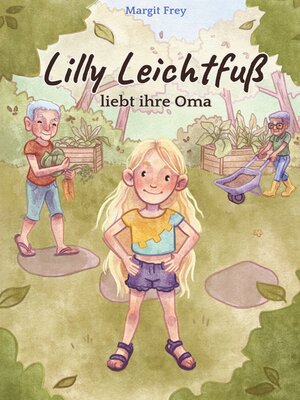 cover image of Lilly Leichtfuß liebt ihre Oma